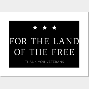 For The Honor Of Veterans - For The Land Of The Free - Veterans Gift Posters and Art